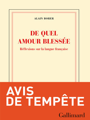 cover image of De quel amour blessée. Réflexions sur la langue française